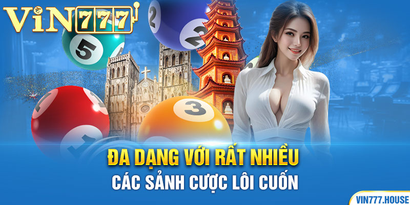 Đa dạng với rất nhiều các bộ môn thể thao lôi cuốn